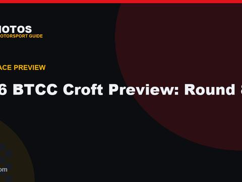 2026 BTCC Croft Preview: Round 8