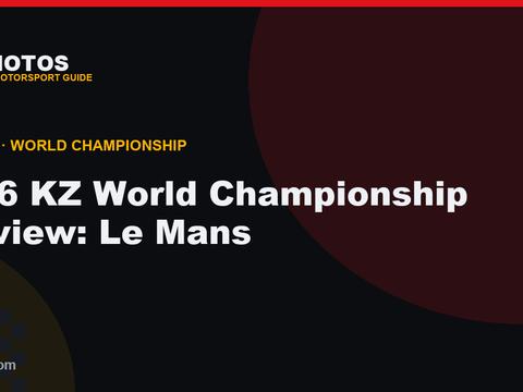 2026 KZ World Championship Preview: The Fastest Karts Return to Le Mans